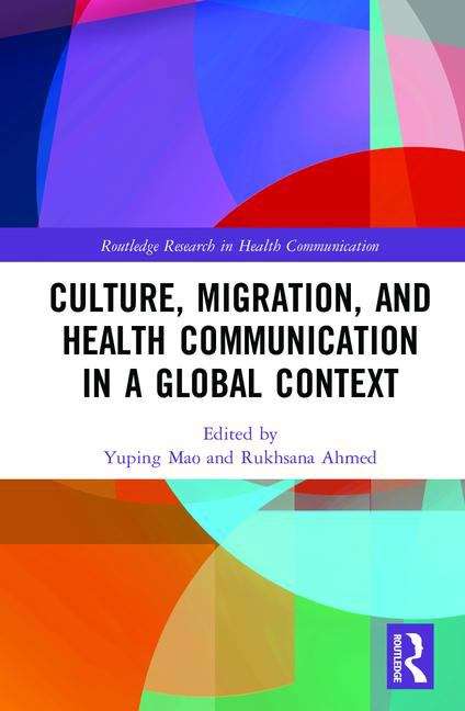 Book cover of Culture, Migration, And Health Communication In A Global Context (PDF)