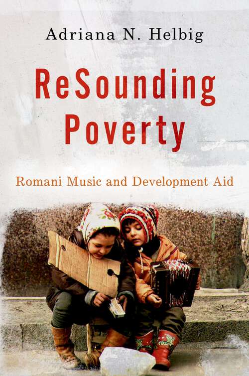 Book cover of ReSounding Poverty: Romani Music and Development Aid