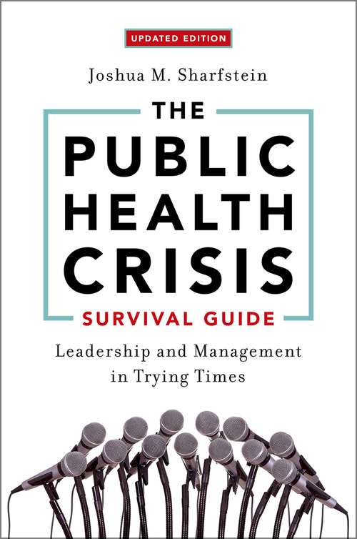 Book cover of The Public Health Crisis Survival Guide: Leadership and Management in Trying Times
