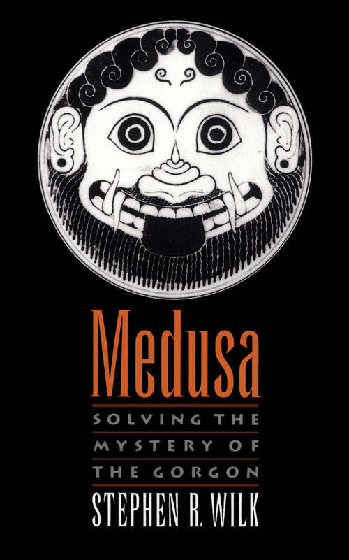 Book cover of Medusa: Solving the Mystery of the Gorgon
