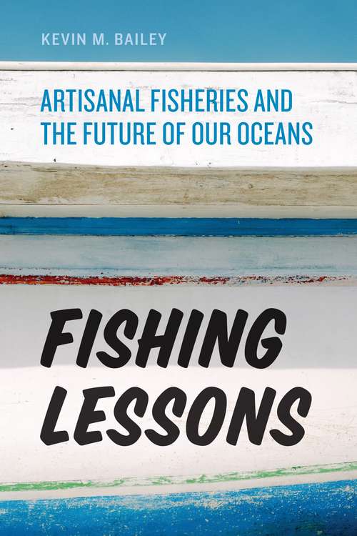 Book cover of Fishing Lessons: Artisanal Fisheries and the Future of Our Oceans