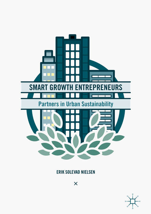 Book cover of Smart Growth Entrepreneurs: Partners in Urban Sustainability