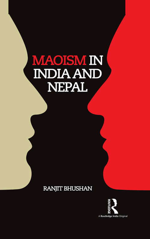Book cover of Maoism in India and Nepal