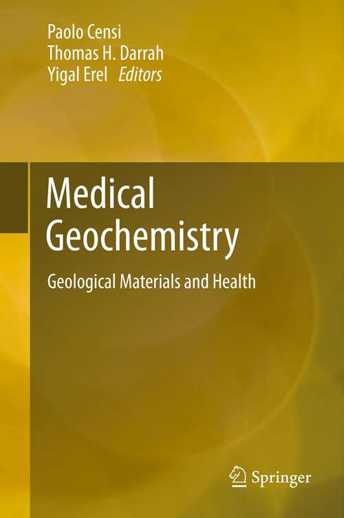 Book cover of Medical Geochemistry: Geological Materials and Health (2013)