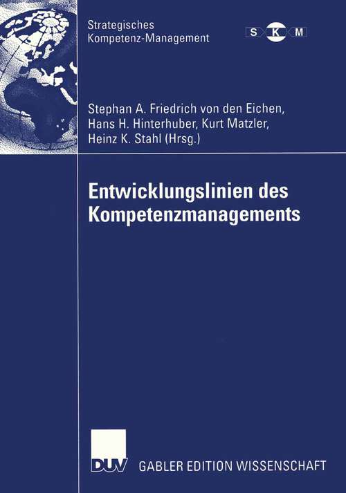 Book cover of Entwicklungslinien des Kompetenzmanagements (2004) (Strategisches Kompetenz-Management)