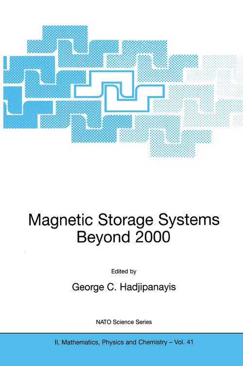Book cover of Magnetic Storage Systems Beyond 2000 (2001) (NATO Science Series II: Mathematics, Physics and Chemistry #41)