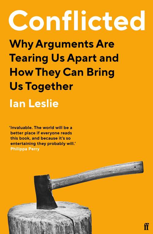 Book cover of Conflicted: Why Arguments Are Tearing Us Apart and How They Can Bring Us Together (Main)