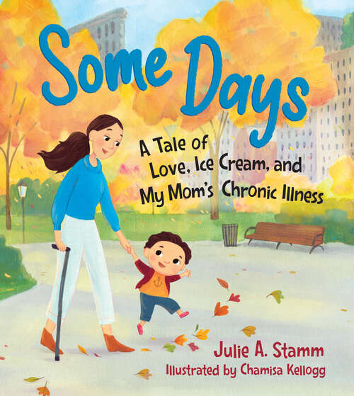 Book cover of Some Days: A Tale of Love, Ice Cream, and My Mom's Chronic Illness