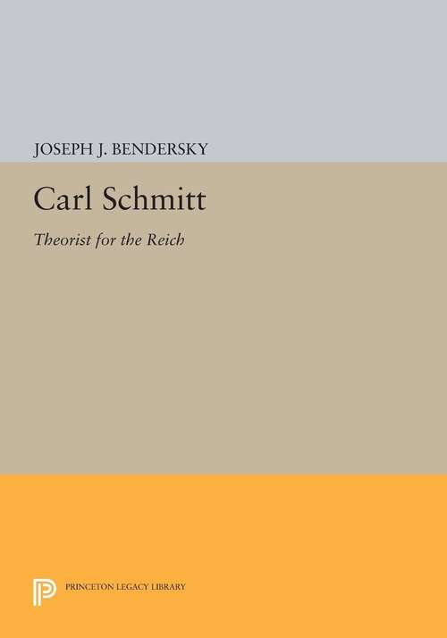 Book cover of Carl Schmitt: Theorist for the Reich (PDF)