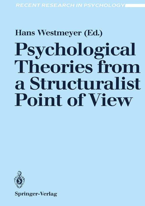 Book cover of Psychological Theories from a Structuralist Point of View (1989) (Recent Research in Psychology)