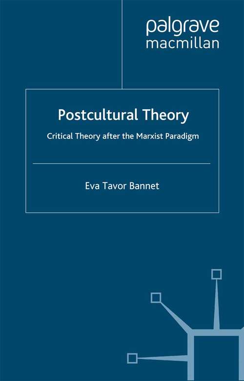 Book cover of Postcultural Theory: Critical Theory after the Marxist Paradigm (1993)