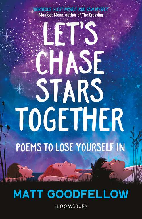 Book cover of Let's Chase Stars Together: Poems to lose yourself in, perfect for 10+