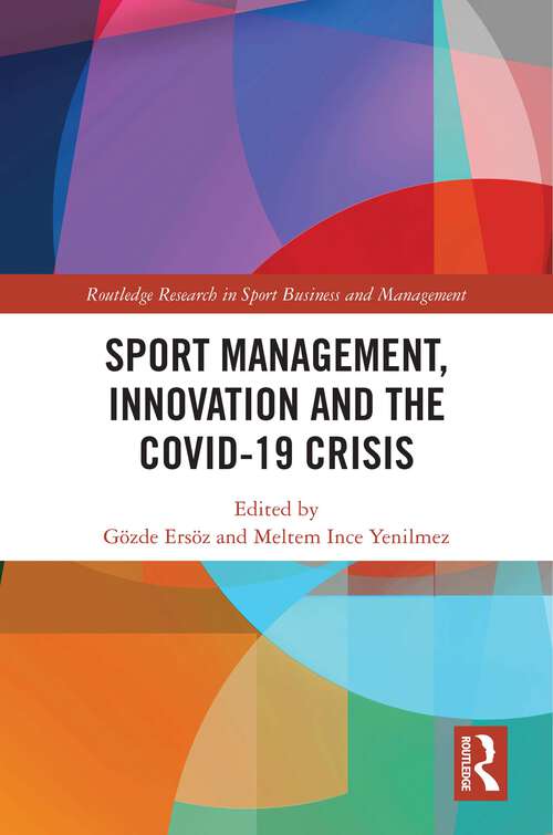 Book cover of Sport Management, Innovation and the COVID-19 Crisis (Routledge Research in Sport Business and Management)