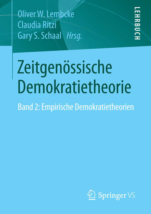 Book cover of Zeitgenössische Demokratietheorie: Band 2: Empirische Demokratietheorien (1. Aufl. 2016)