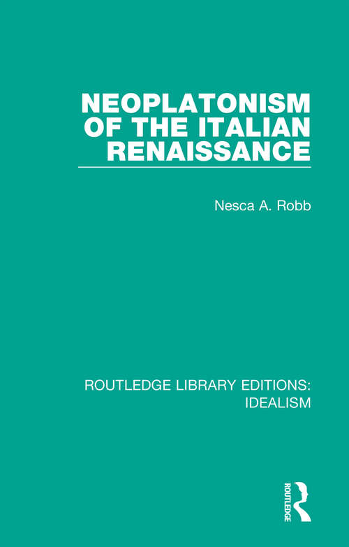 Book cover of Neoplatonism of the Italian Renaissance (Routledge Library Editions: Idealism)