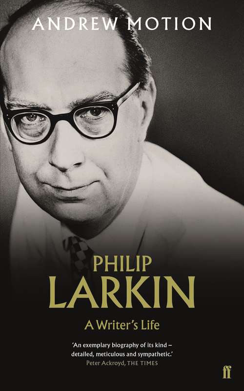 Book cover of Philip Larkin: A Writer's Life (Main)