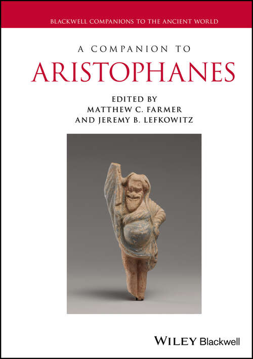 Book cover of A Companion to Aristophanes (Blackwell Companions to the Ancient World)