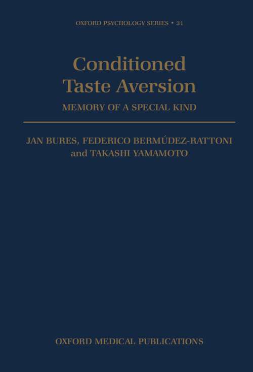 Book cover of Conditioned Taste Aversion: Memory Of A Special Kind (Oxford Psychology Series #31)