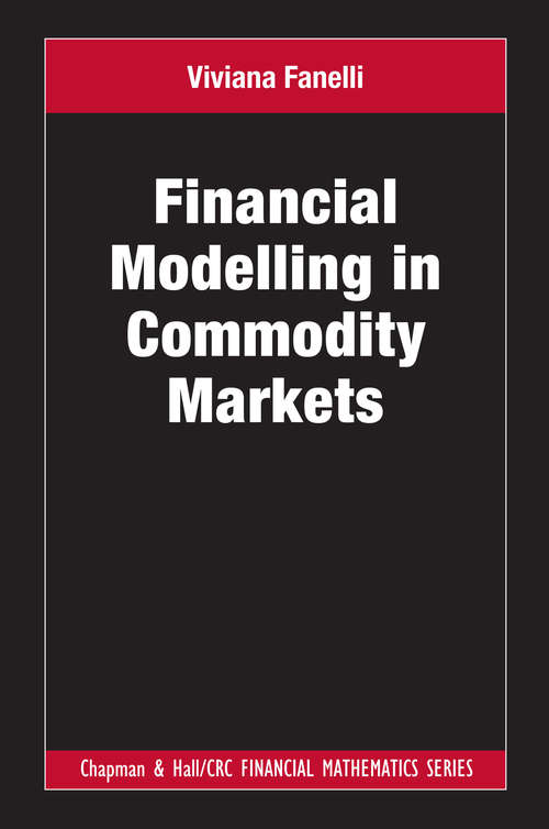 Book cover of Financial Modelling in Commodity Markets (Chapman and Hall/CRC Financial Mathematics Series)