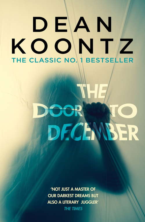 Book cover of The Door to December: A terrifying novel of secrets and danger