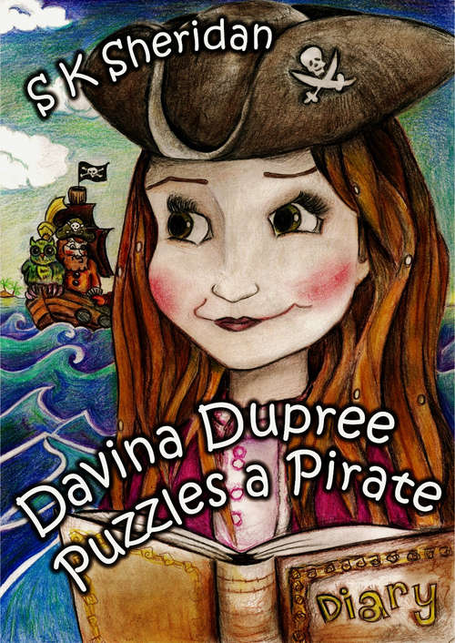 Book cover of Davina Dupree Puzzles a Pirate: Third in the Egmont School Series