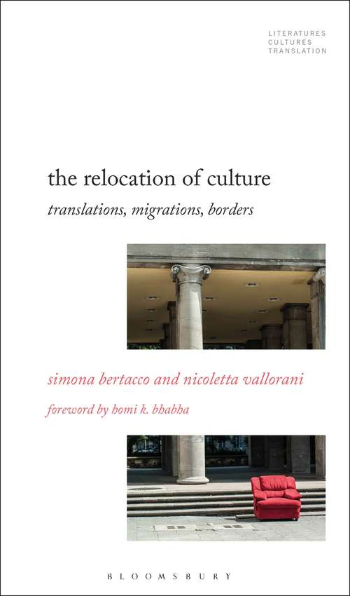 Book cover of The Relocation of Culture: Translations, Migrations, Borders (Literatures, Cultures, Translation)