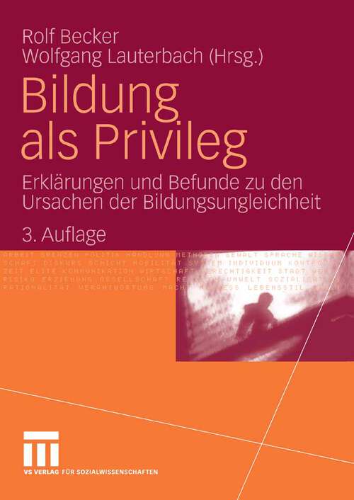 Book cover of Bildung als Privileg: Erklärungen und Befunde zu den Ursachen der Bildungsungleichheit (3.Aufl. 2008)