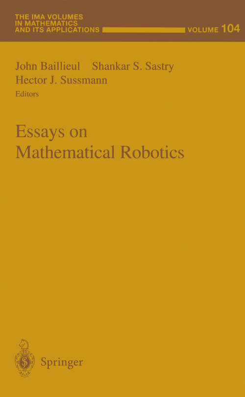 Book cover of Essays on Mathematical Robotics: (pdf) (1998) (The IMA Volumes in Mathematics and its Applications #104)