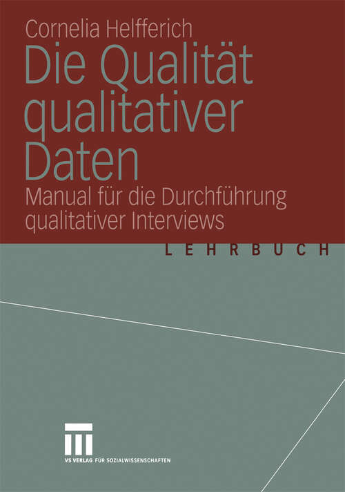 Book cover of Die Qualität qualitativer Daten: Manual für die Durchführung qualitativer Interviews (2004)