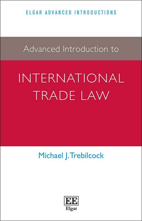 Book cover of Advanced Introduction To International Trade Law (PDF)