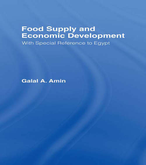 Book cover of Food Supply and Economic Development: with Special Reference to Egypt