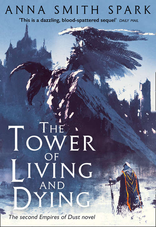 Book cover of The Tower of Living and Dying (ePub edition) (Empires of Dust #2)