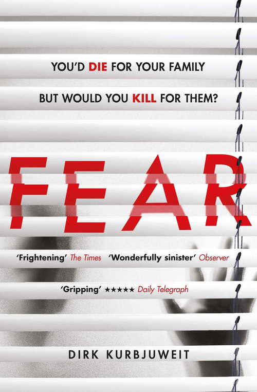 Book cover of Fear: A brilliantly gripping and twisty psychological thriller