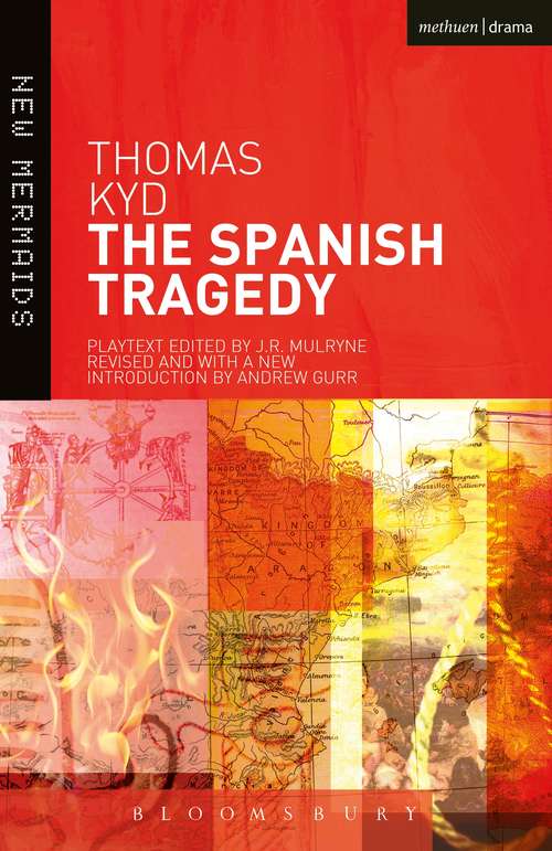 Book cover of The Spanish Tragedy: A Play (2) (New Mermaids: No. 88)