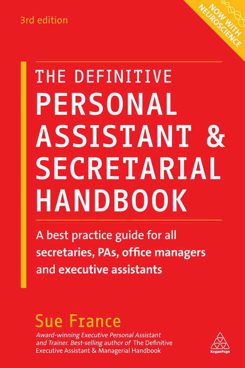 Book cover of The Definitive Personal Assistant & Secretarial Handbook: A Best Practice Guide for All Secretaries, PAs, Office Managers and Executive Assistants (3)