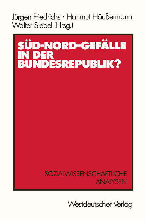 Book cover of Süd-Nord-Gefälle in der Bundesrepublik?: Sozialwissenschaftliche Analysen (1986)