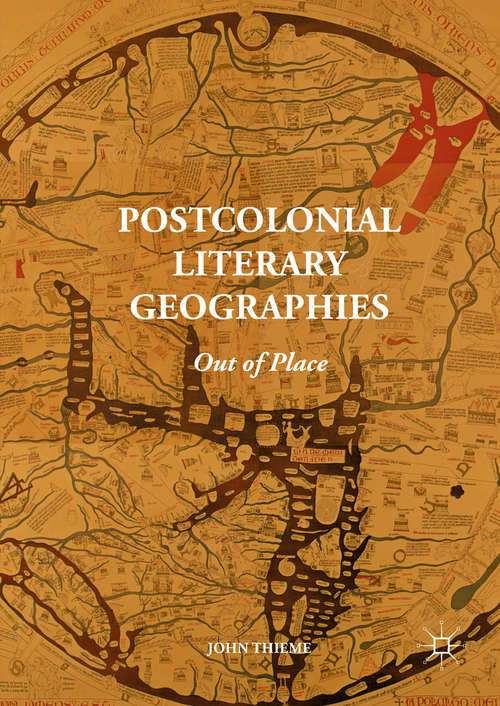 Book cover of Postcolonial Literary Geographies: Out of Place (1st ed. 2016)