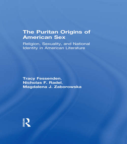 Book cover of The Puritan Origins of American Sex: Religion, Sexuality, and National Identity in American Literature