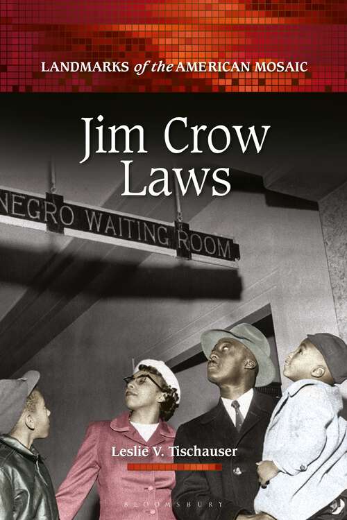 Book cover of Jim Crow Laws (Landmarks of the American Mosaic)