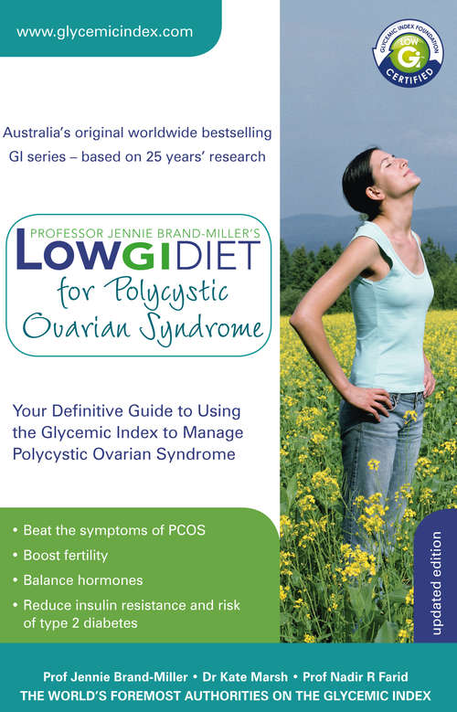 Book cover of Low GI Diet for Polycystic Ovarian Syndrome: Your Definitive Guide to Using the Glycemic Index to Manage Polycystic Ovarian Syndrome (The Low GI Diet)