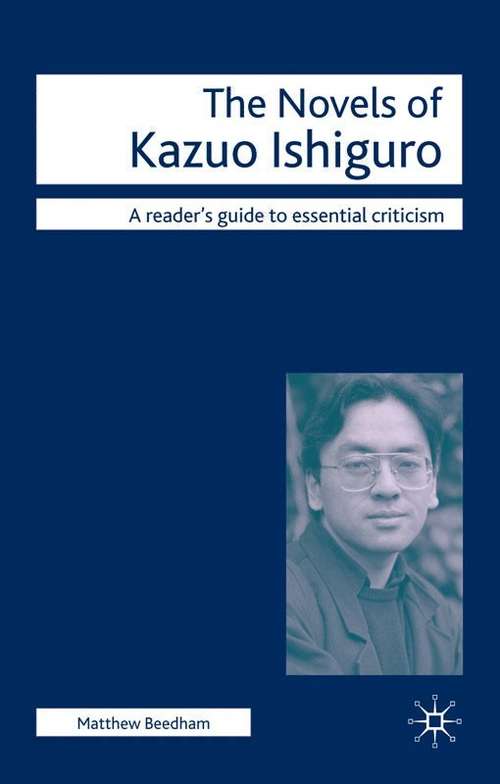 Book cover of The Novels Of Kazuo Ishiguro (PDF) (Readers' Guides To Essential Criticism)