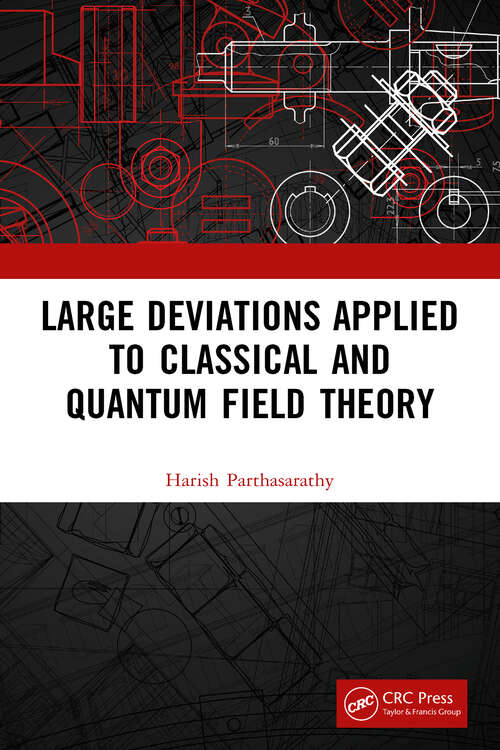 Book cover of Large Deviations Applied to Classical and Quantum Field Theory