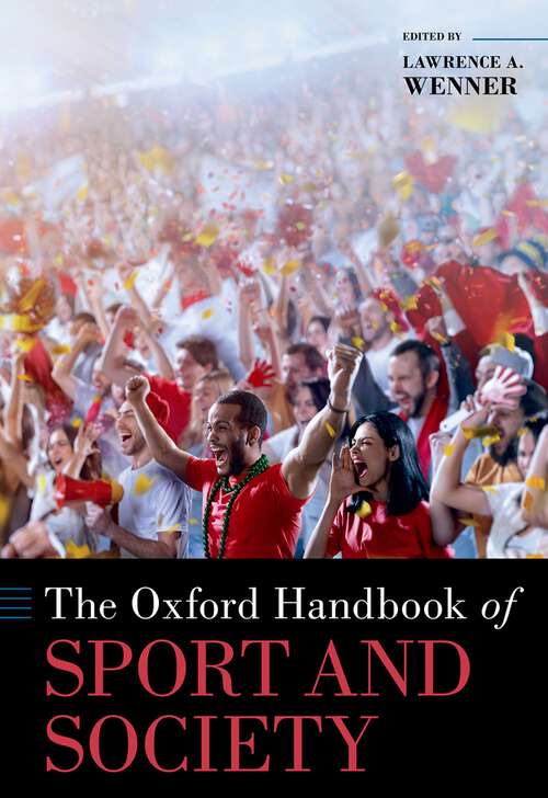 Book cover of The Oxford Handbook of Sport and Society (OXFORD HANDBOOKS SERIES)