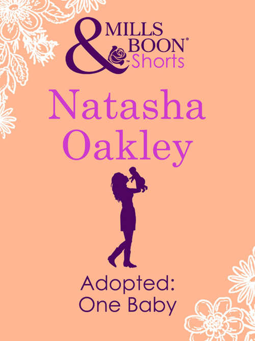 Book cover of Adopted (Mills & Boon Short Stories): One Baby (ePub First edition)