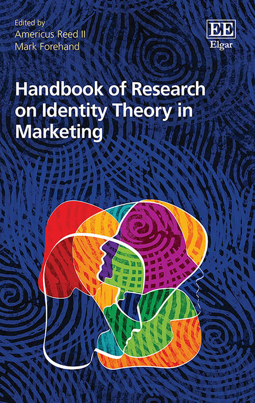 Book cover of Handbook of Research on Identity Theory in Marketing (Research Handbooks in Business and Management series)