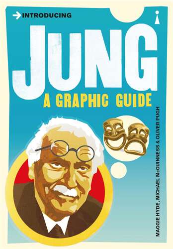 Book cover of Introducing Jung: A Graphic Guide (3) (Introducing... Ser.)