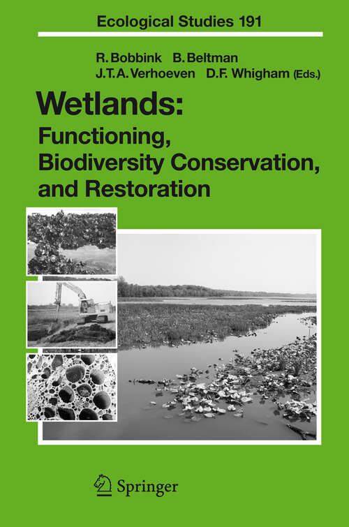 Book cover of Wetlands: Functioning, Biodiversity Conservation, and Restoration (2006) (Ecological Studies #191)