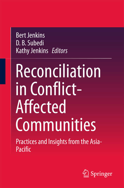 Book cover of Reconciliation in Conflict-Affected Communities: Practices and Insights from the Asia-Pacific