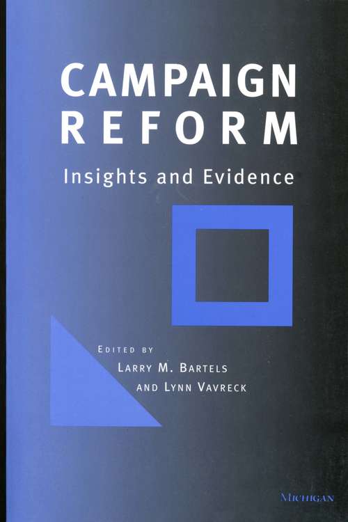 Book cover of Campaign Reform: Insights and Evidence