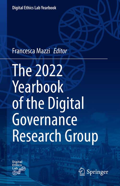 Book cover of The 2022 Yearbook of the Digital Governance Research Group (1st ed. 2023) (Digital Ethics Lab Yearbook)